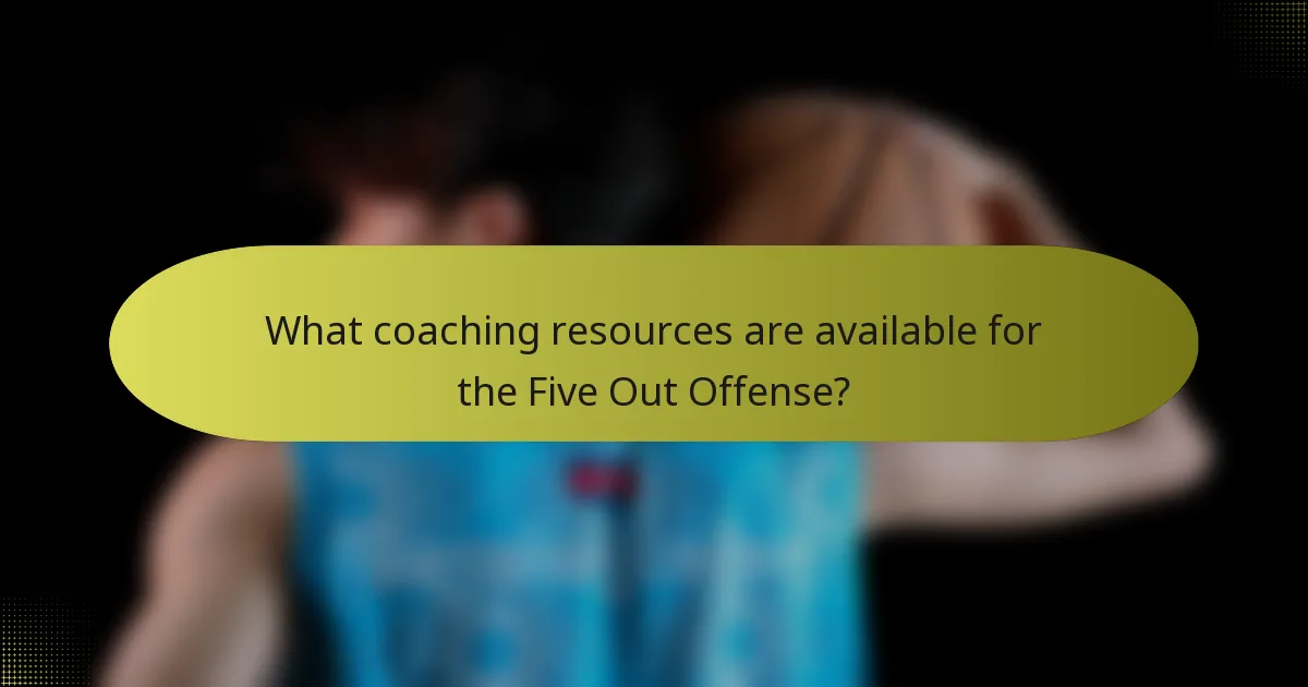 What coaching resources are available for the Five Out Offense?